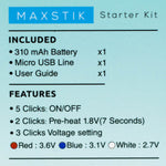 Maxstik | Premium Variable Voltage Battery