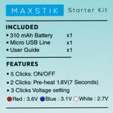 Maxstik | Premium Variable Voltage Battery